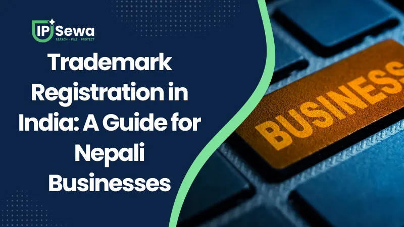Trademark Registration in India: A Guide for Nepali Businesses