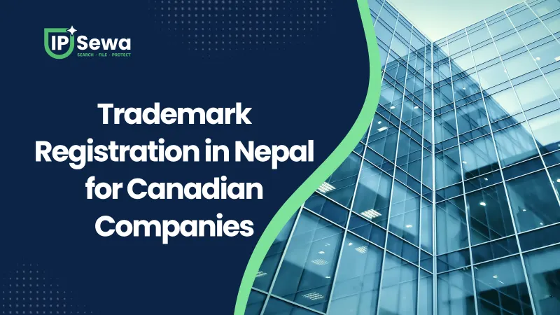 Trademark Registration in Nepal for Canadian Companies