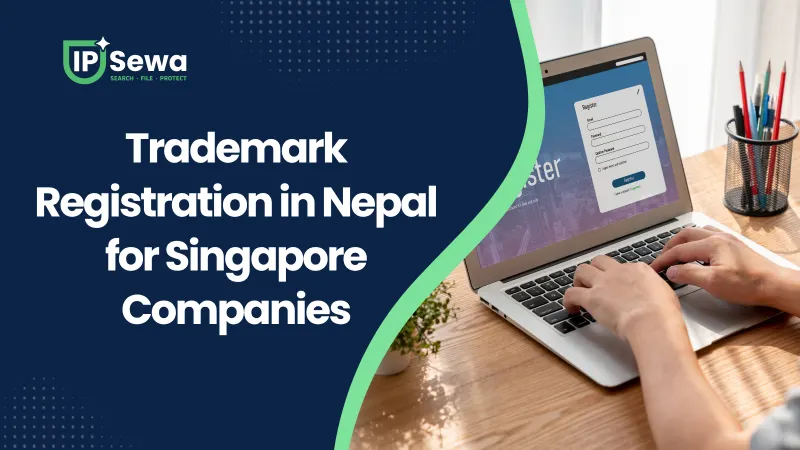 Trademark Registration in Nepal for Singapore Companies