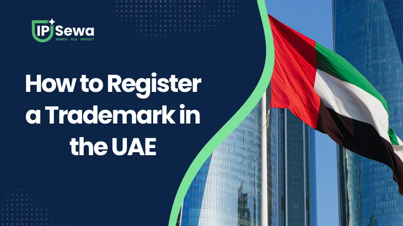 How to Register a Trademark in the UAE