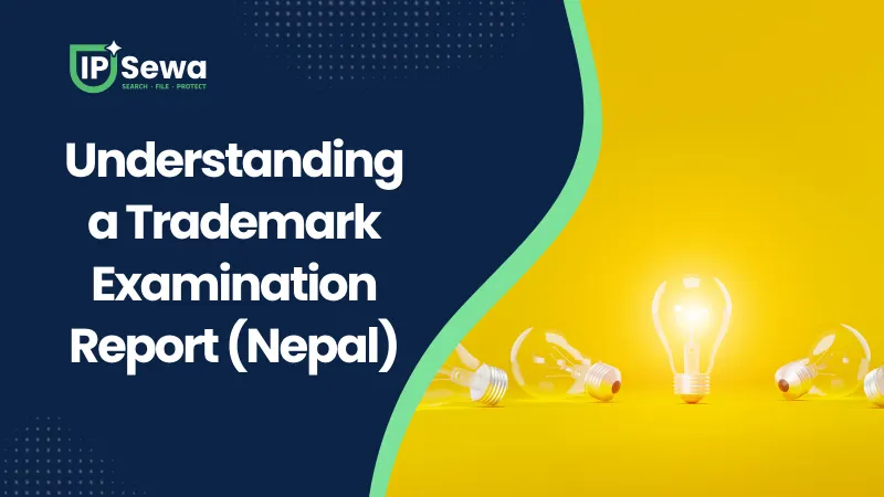 Understanding a Trademark Examination Report (Nepal)