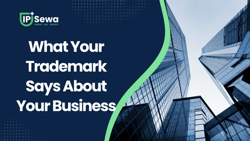 What Your Trademark Says About Your Business