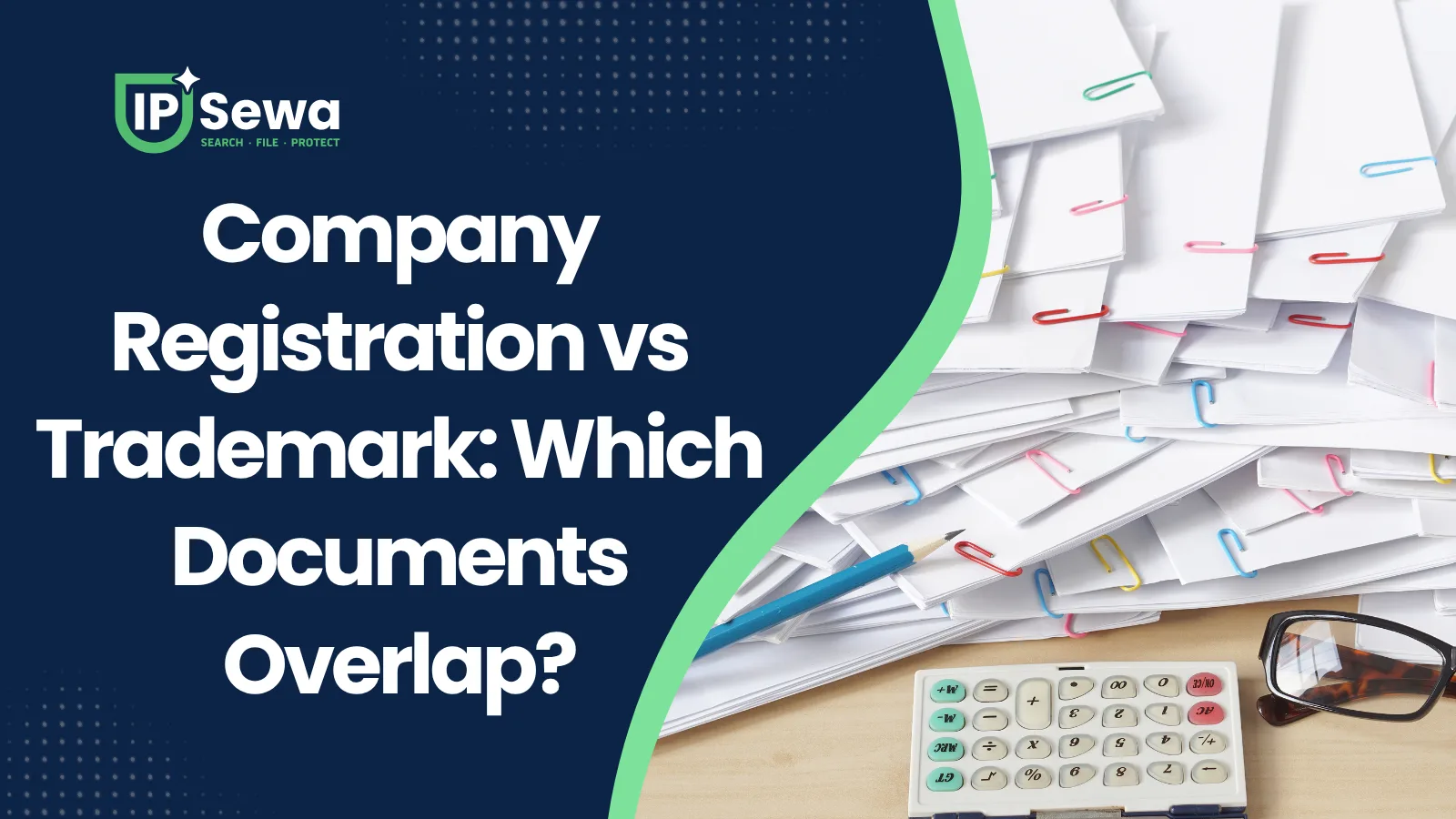 Company Registration vs Trademark: Which Documents Overlap?