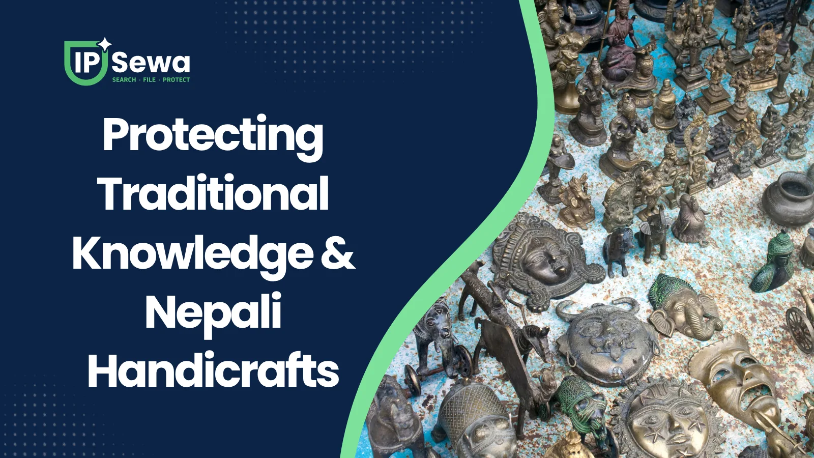 Protecting Traditional Knowledge & Nepali Handicrafts
