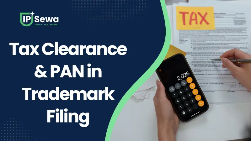 Tax Clearance & PAN in Trademark Filing