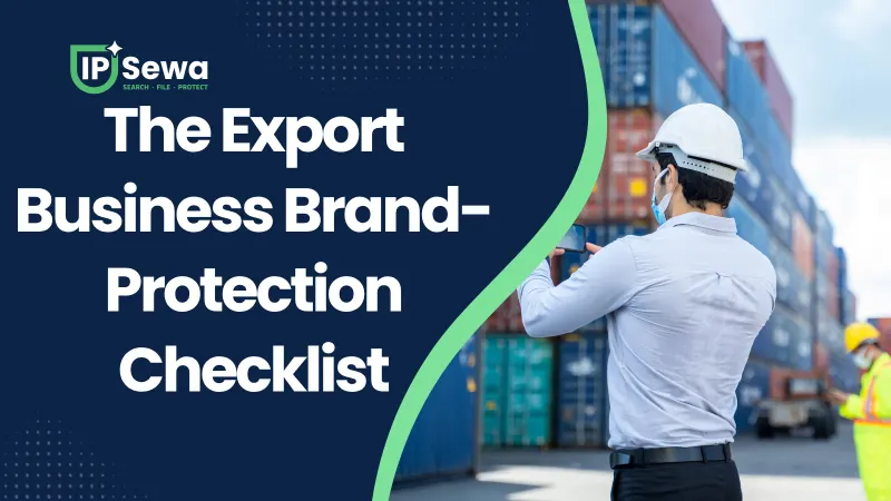 The Export Business Brand-Protection Checklist