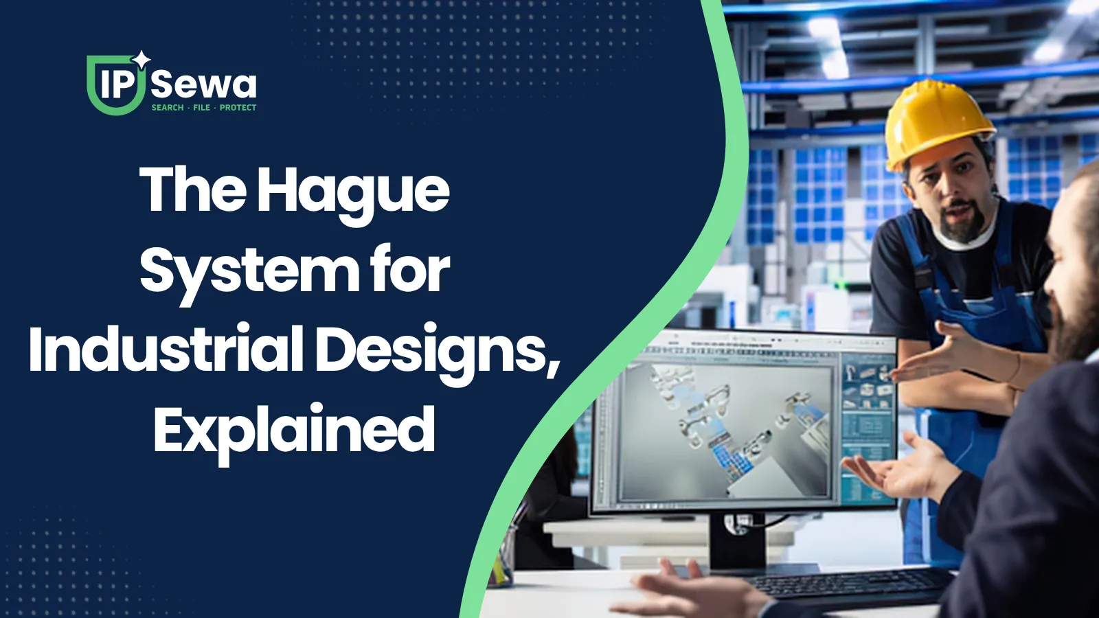 The Hague System for Industrial Designs, Explained