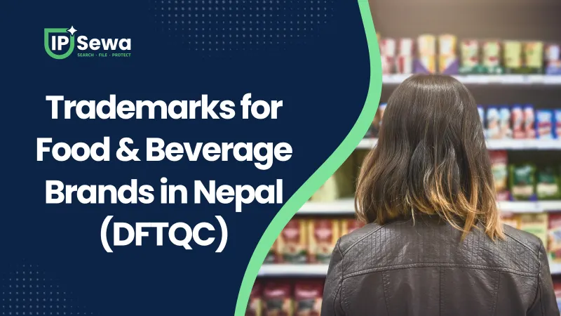 Trademarks for Food & Beverage Brands in Nepal (DFTQC)