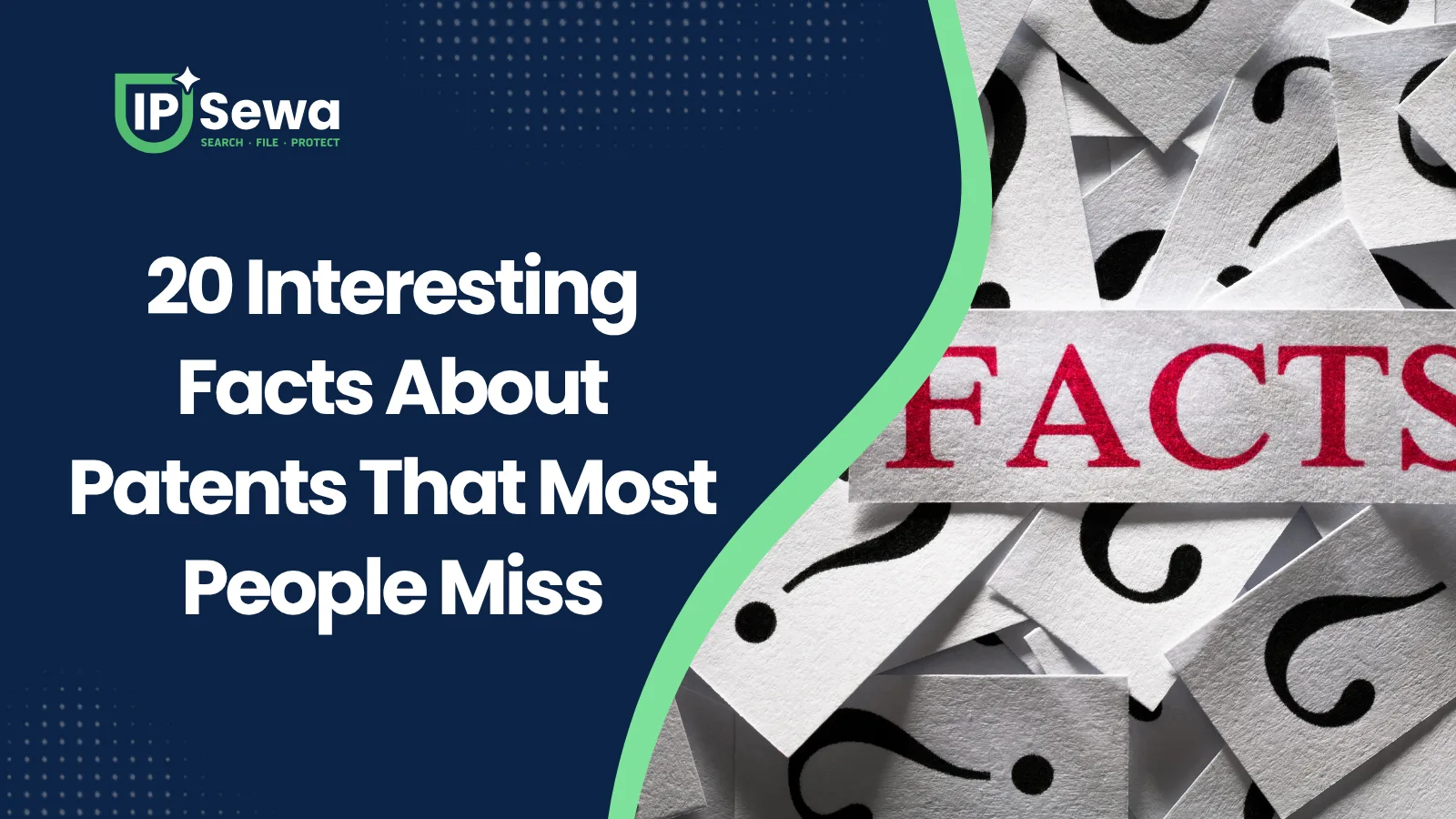 20 Interesting Facts About Patents That Most People Miss