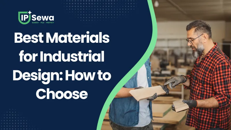 Best Materials for Industrial Design: How to Choose