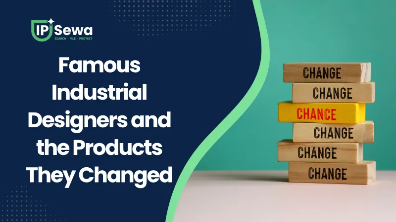 Famous Industrial Designers and the Products They Changed