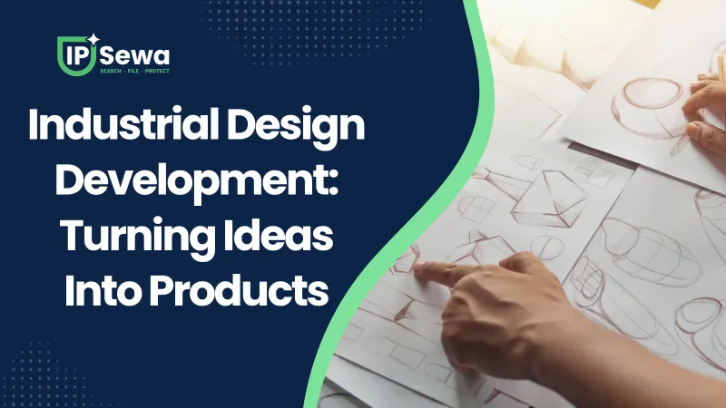 Industrial Design Development: Turning Ideas Into Products