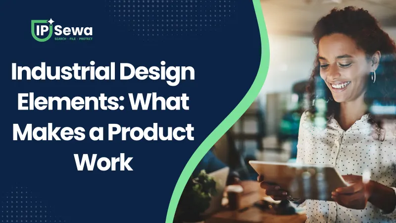 Industrial Design Elements: What Makes a Product Work