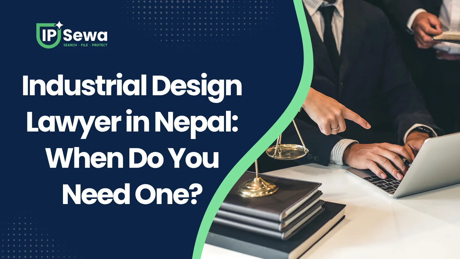 Industrial Design Lawyer in Nepal: When Do You Need One?