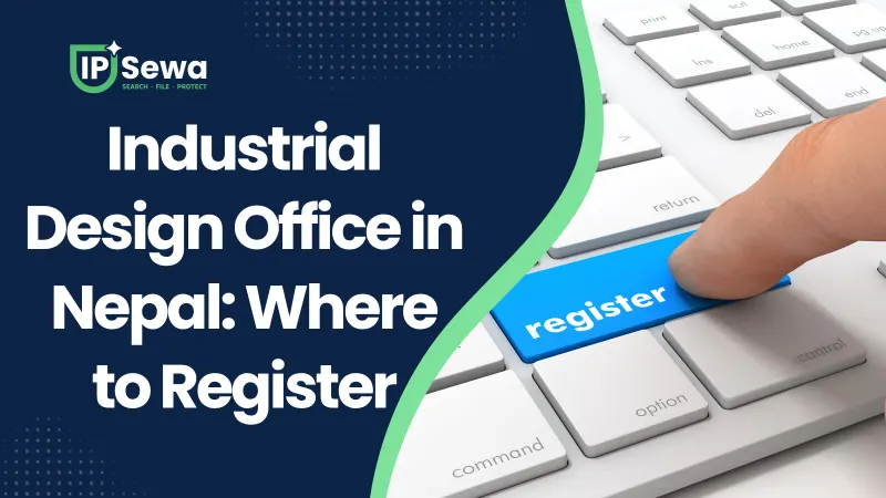 Industrial Design Office in Nepal: Where to Register
