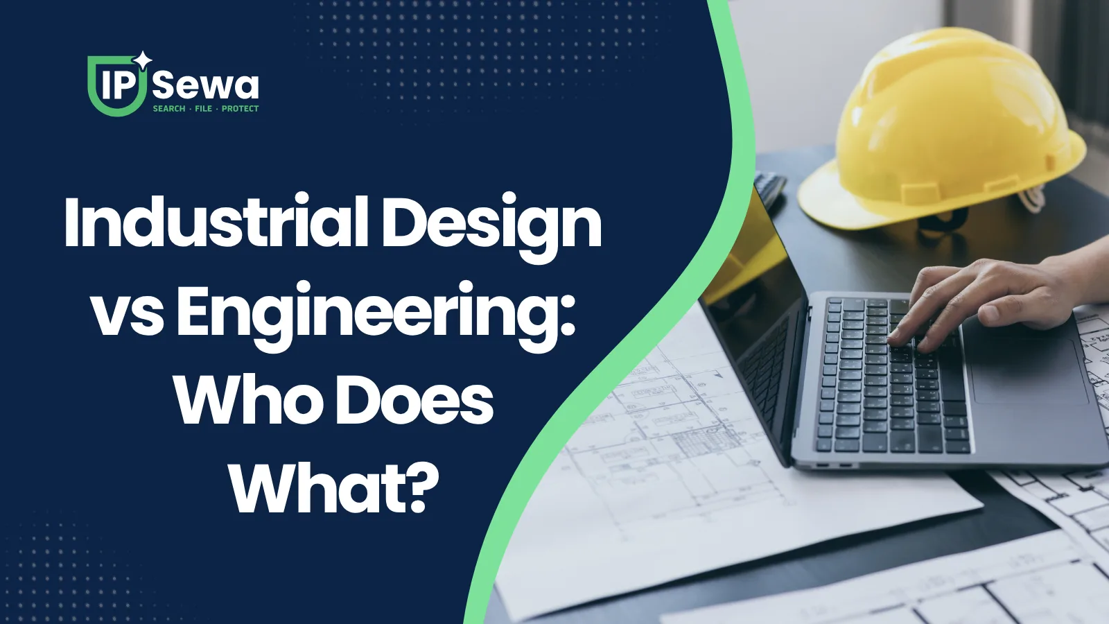 Industrial Design vs Engineering: Who Does What?