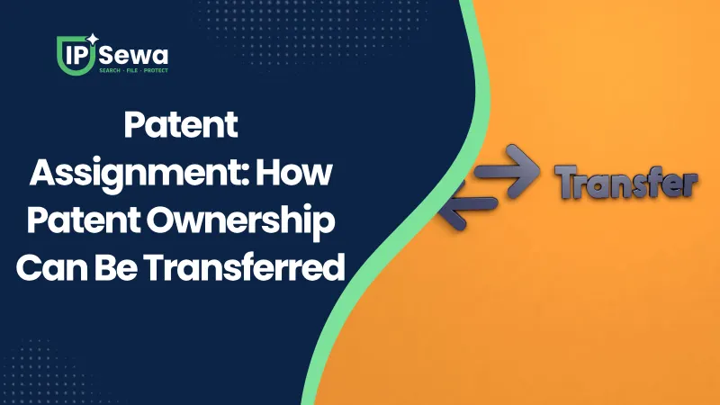 Patent Assignment: How Patent Ownership Can Be Transferred