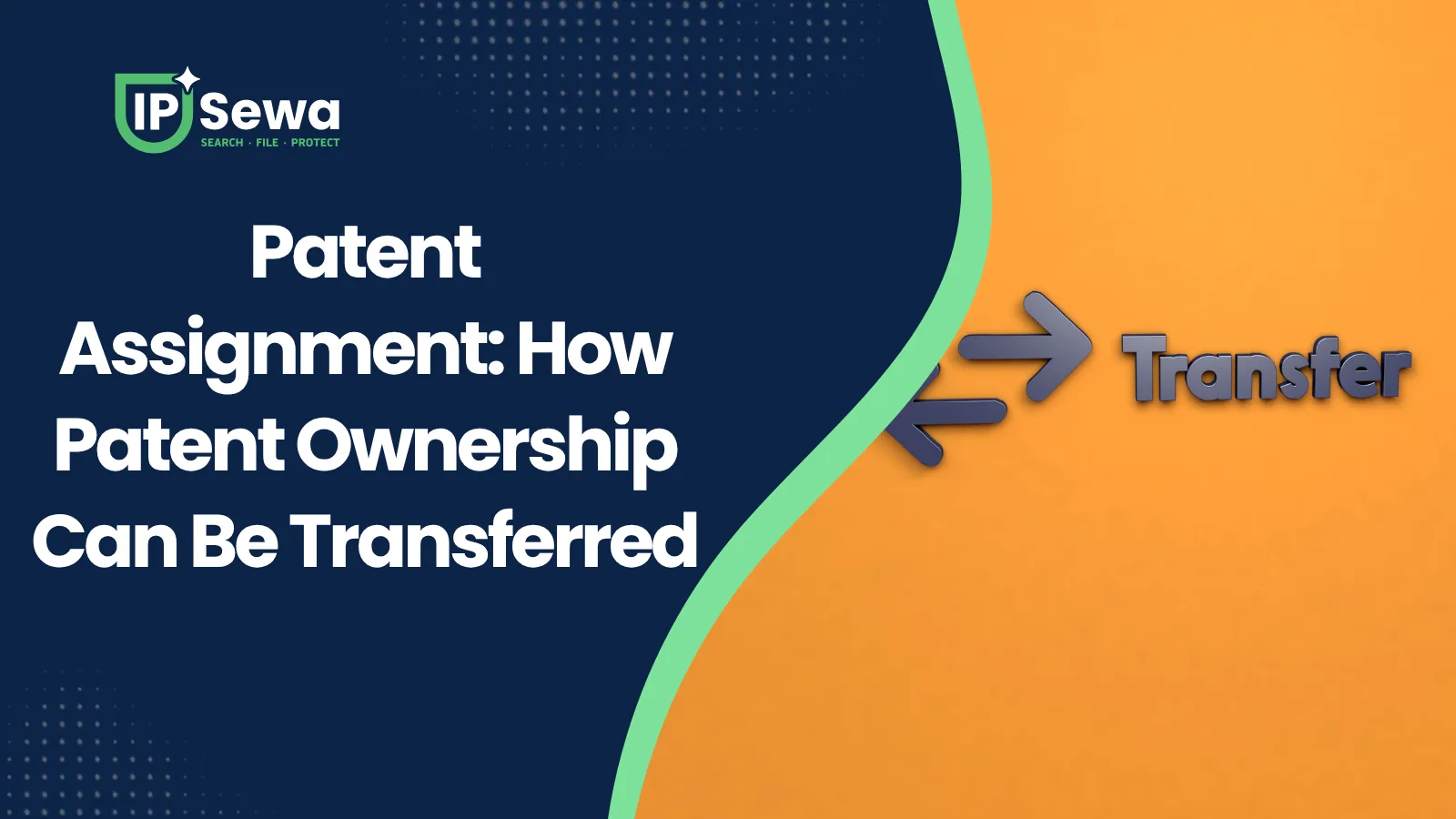 Patent Assignment: How Patent Ownership Can Be Transferred