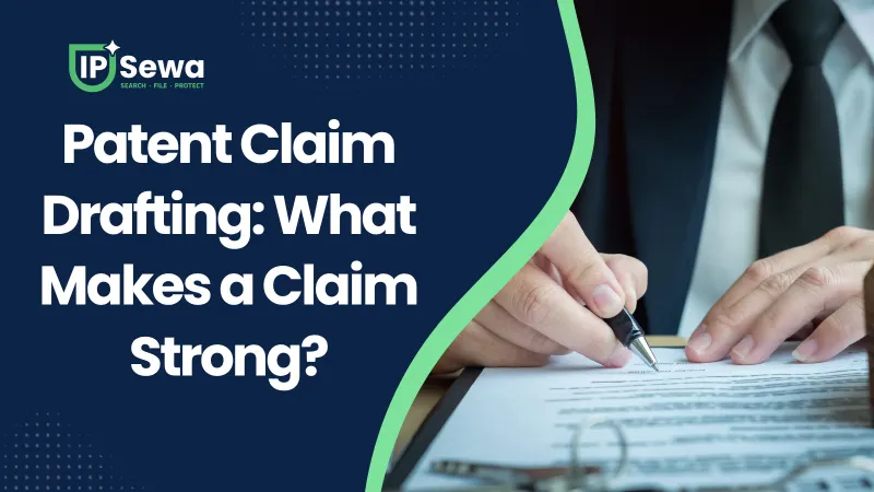 Patent Claim Drafting: What Makes a Claim Strong?