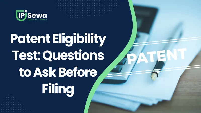 Patent Eligibility Test: Questions to Ask Before Filing
