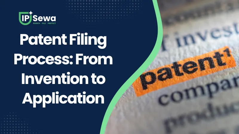 Patent Filing Process: From Invention to Application