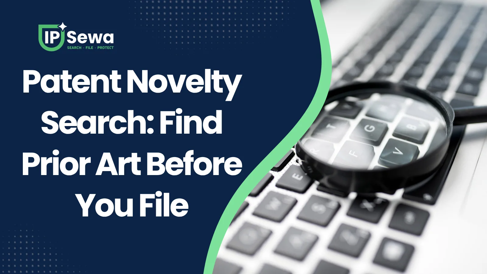 Patent Novelty Search: Find Prior Art Before You File