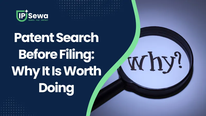 Patent Search Before Filing: Why It Is Worth Doing