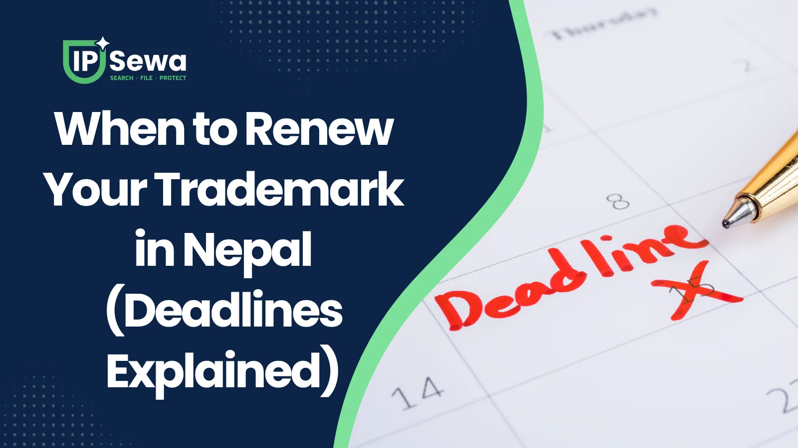 When to Renew Your Trademark in Nepal (Deadlines Explained)