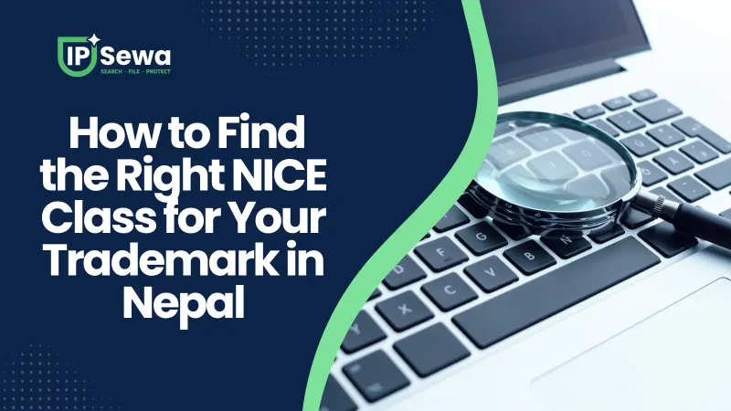 How to Find the Right NICE Class for Your Trademark in Nepal